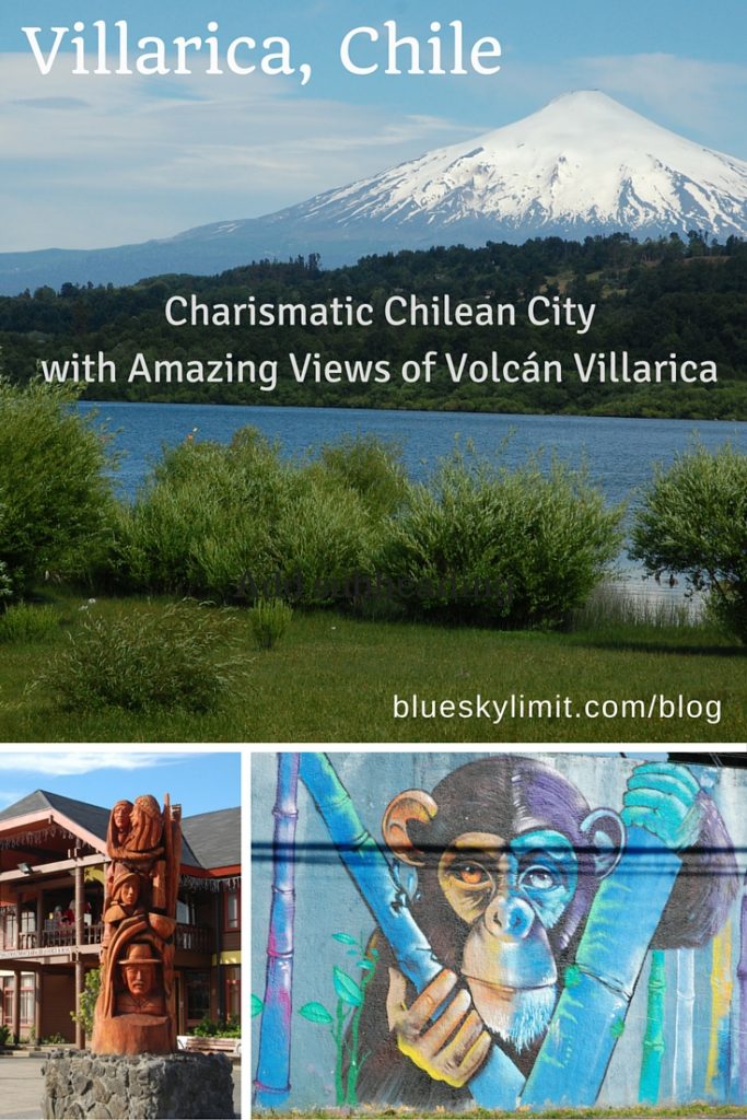 Villarica, Chile Charismatic Chilean City with Amazing Views of Volcán Villarica • blueskylimit